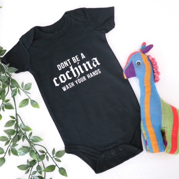 Other - *LAST ONE* Don't Be A Cochina Onesie 0-3 Months
